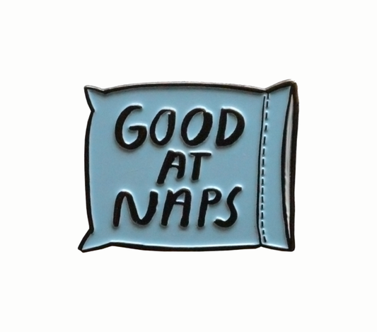 Good At Naps Pin